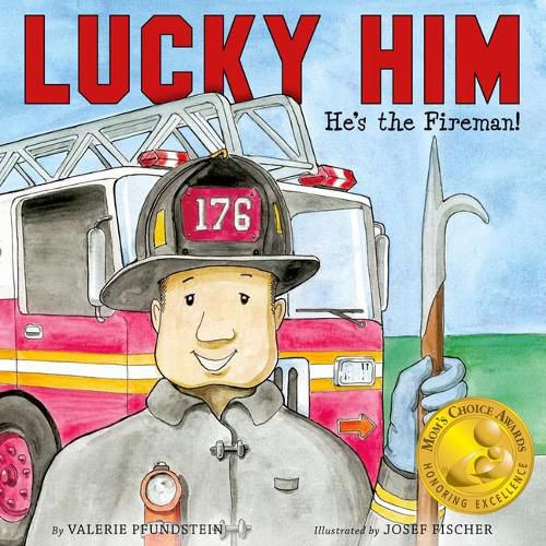 Cover image for Lucky Him: He's the Fireman