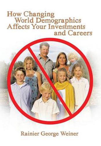 Cover image for How Changing World Demographics Affects Your Investments and Careers