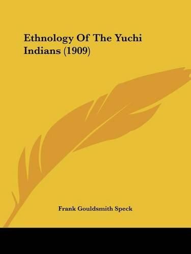 Ethnology of the Yuchi Indians (1909)