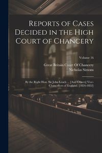 Cover image for Reports of Cases Decided in the High Court of Chancery