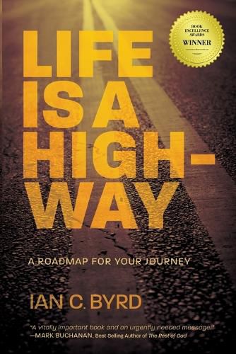 Cover image for Life is a Highway: A Roadmap for Your Journey