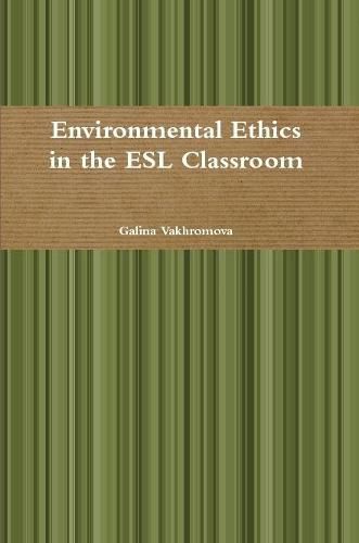 Environmental Ethics in the ESL Classroom