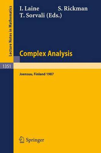 Cover image for Complex Analysis Joensuu 1987: Proceedings of the XIIIth Rolf Nevanlinna-Colloquium, Held in Joensuu, Finland, Aug. 10-13, 1987