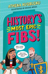 Cover image for History's Most Epic Fibs
