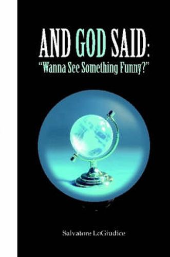 Cover image for And God Said: Wanna See Something Funny?