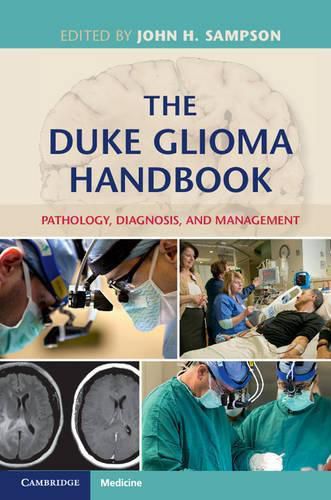 The Duke Glioma Handbook: Pathology, Diagnosis, and Management