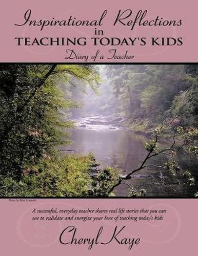 Cover image for Inspirational Reflections in Teaching Today's Kids