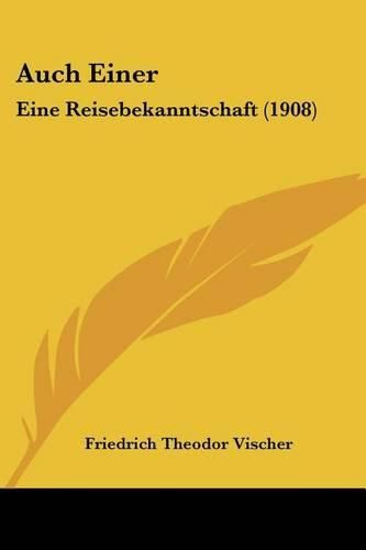 Cover image for Auch Einer: Eine Reisebekanntschaft (1908)