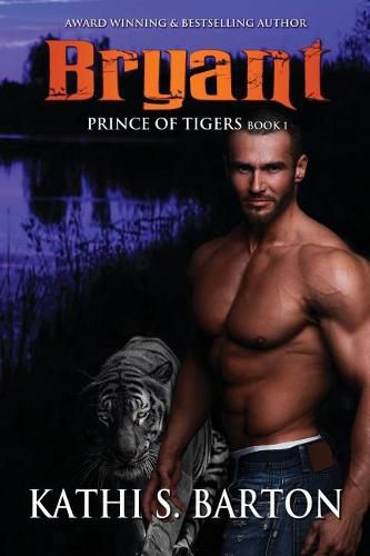 Cover image for Bryant: Prince of Tigers - Paranormal Tiger Shifter Romance