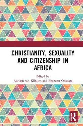 Cover image for Christianity, Sexuality and Citizenship in Africa