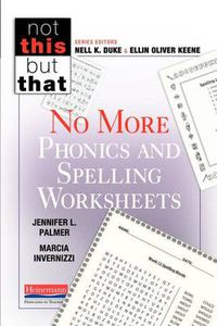 Cover image for Not This But That: No More Phonics and Spelling Worksheets