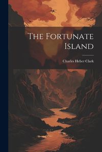 Cover image for The Fortunate Island