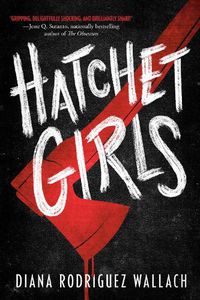 Cover image for Hatchet Girls