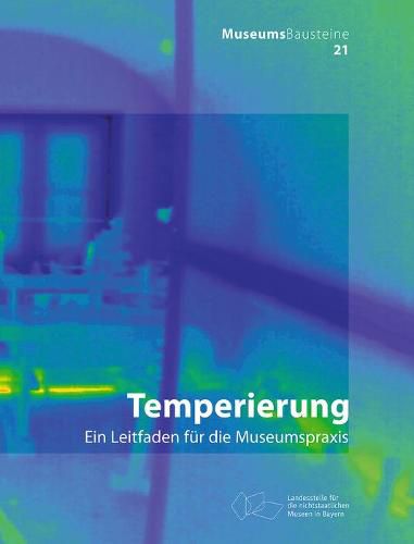 Cover image for Temperierung: Ein Leitfaden fur die Museumspraxis