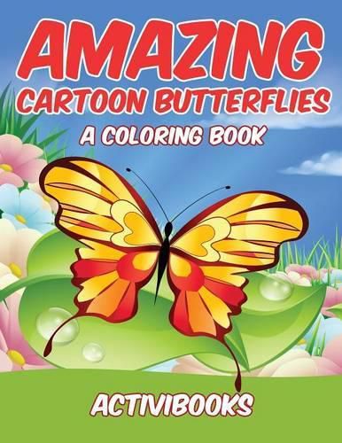 Amazing Cartoon Butterflies, a Coloring Book