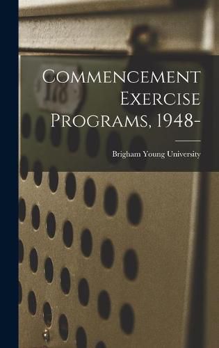 Commencement Exercise Programs, 1948-