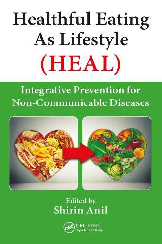 Cover image for Healthful Eating As Lifestyle (HEAL): Integrative Prevention for Non-Communicable Diseases