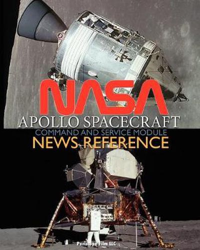 Cover image for NASA Apollo Spacecraft Command and Service Module News Reference