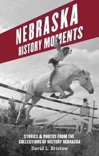 Cover image for Nebraska History Moments