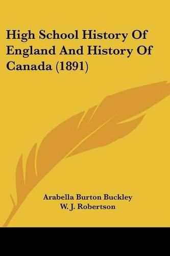 High School History of England and History of Canada (1891)