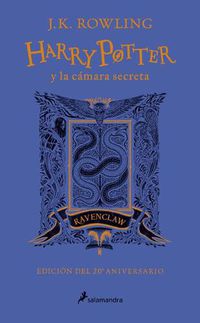Cover image for Harry Potter y la camara secreta. Edicion Ravenclaw / Harry Potter and the Chamber of Secrets: Ravenclaw Edition