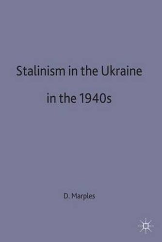 Cover image for STALINISM in UKRAINE in the 1940s