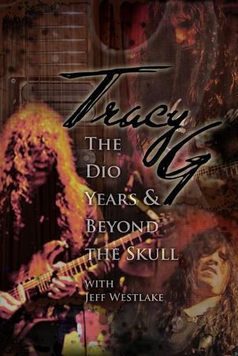 Cover image for Tracy G - The Dio Years & Beyond The Skull