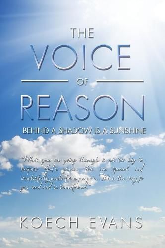 Cover image for The Voice of Reason: Behind a Shadow Is a Sunshine