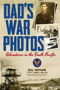 Cover image for Dad's War Photos: Adventures in the South Pacific
