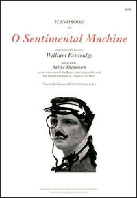 Cover image for William Kentridge: O Sentimental Machine