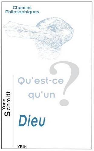 Cover image for Qu'est-Ce Qu'un Dieu?