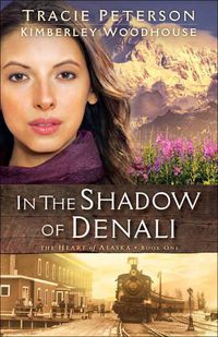 Cover image for In the Shadow of Denali