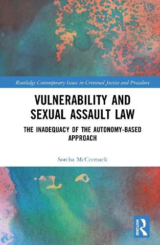 Cover image for Vulnerability and Sexual Assault Law