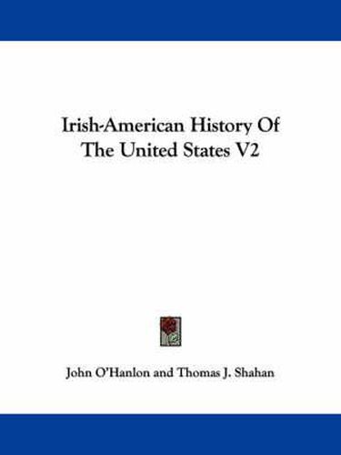 Cover image for Irish-American History of the United States V2