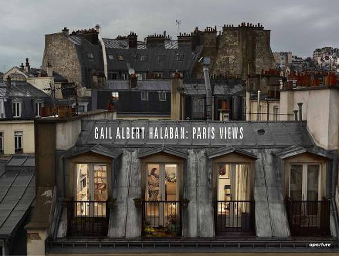 Cover image for Gail Albert Halaban: Paris Views