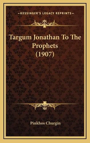 Cover image for Targum Jonathan to the Prophets (1907)