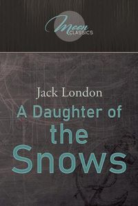 Cover image for A Daughter of the Snows