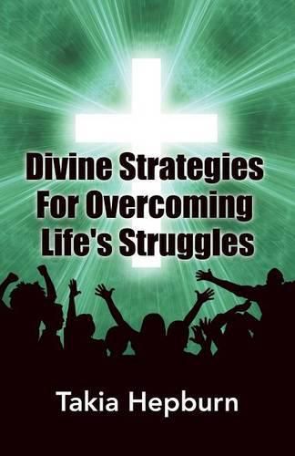 Cover image for Divine Strategies For Overcoming Life's Struggles