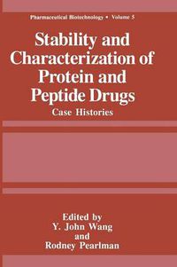 Cover image for Stability and Characterization of Protein and Peptide Drugs: Case Histories