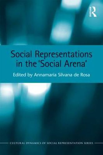 Cover image for Social Representations in the 'Social Arena
