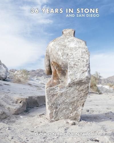 Cover image for 36 Years in Stone and San Diego