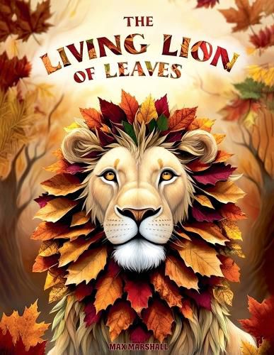 The Living Lion of Leaves