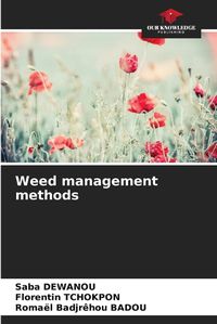 Cover image for Weed management methods