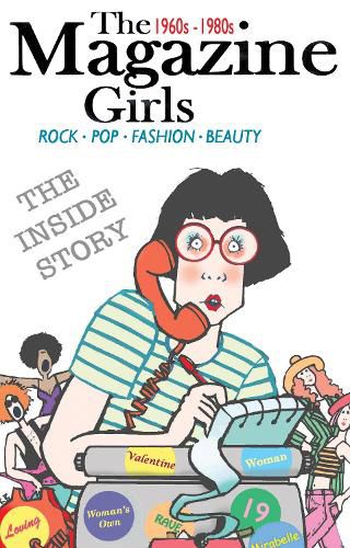 Cover image for The Magazine Girls 1960s - 1980s