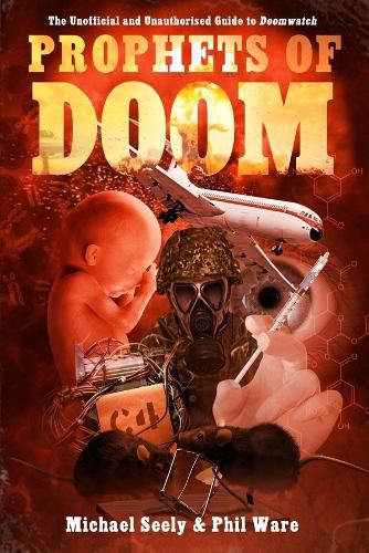 Cover image for Prophets of Doom: The Unofficial and Unauthorised Guide to Doomwatch