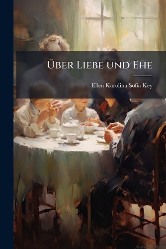 Cover image for Ber Liebe Und Ehe: Essays...
