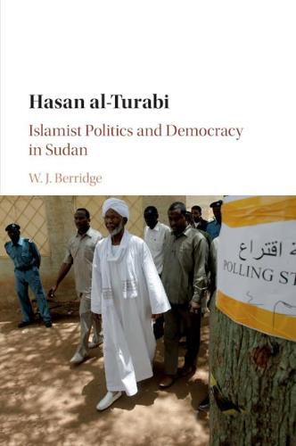 Cover image for Hasan al-Turabi: Islamist Politics and Democracy in Sudan