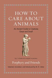 Cover image for How to Care about Animals