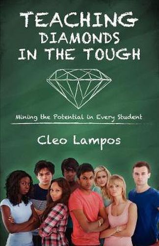 Cover image for Teaching Diamonds in the Tough: Mining the Potential in Every Student