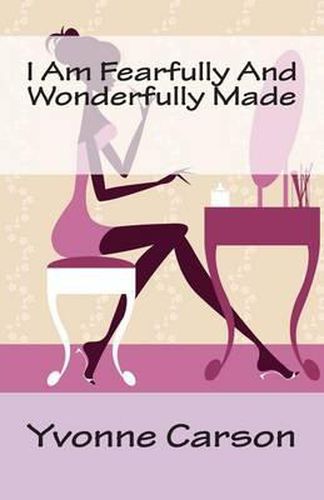Cover image for I Am Fearfully And Wonderfully Made